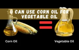 corn oil and vegetable oil are two popular types of cooking oil