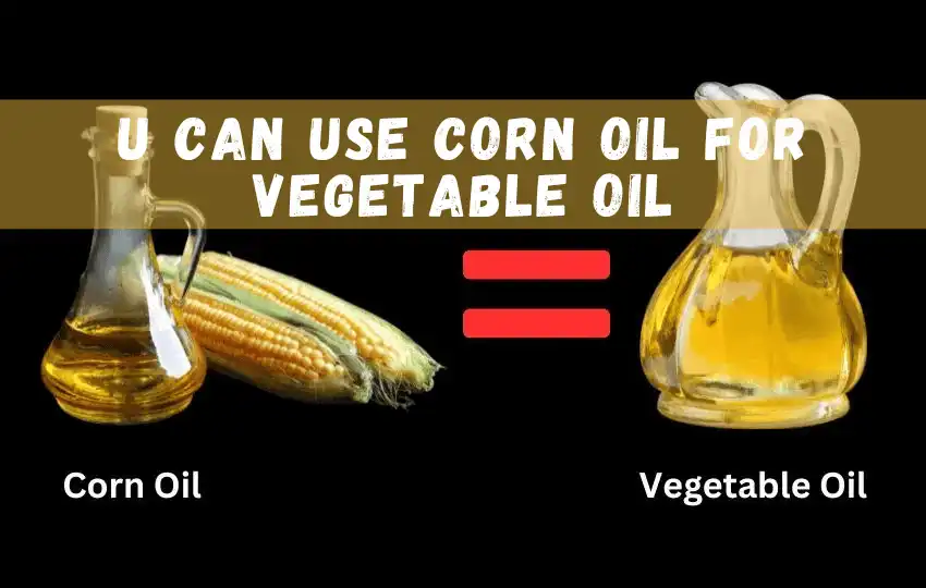 corn oil and vegetable oil are two popular types of cooking oil